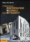 Storia della confederazione nazionale artigianato libro