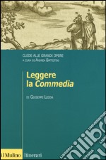 Leggere la «Commedia». Guide alle grandi opere libro