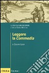 Leggere la «Commedia». Guide alle grandi opere libro di Ledda G. (cur.)