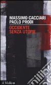 Occidente senza utopie libro