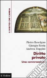 Diritto privato. Una conversazione libro