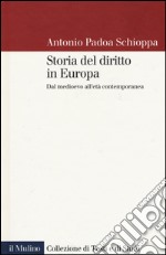 Storia del diritto in Europa. Dal Medioevo all'età contemporanea libro