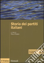 Storia dei partiti italiani. Con e-book libro