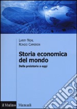 Storia economica del mondo. Dalla preistoria a oggi libro usato