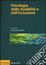 Psicologia delle disabilità e dell'inclusione libro