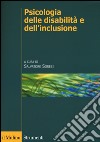 Psicologia delle disabilità e dell'inclusione libro