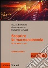 Scoprire la macroeconomia. Vol. 2: Un passo in più libro di Blanchard Olivier Giavazzi Francesco Amighini Alessia