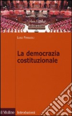 La democrazia costituzionale libro