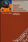 Rapporto annuale sull'economia dell'immigrazione 2016 libro di Fondazione Leone Moressa (cur.)