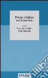 Poesia religiosa nel Novecento libro di Doglio M. L. (cur.) Delcorno C. (cur.)