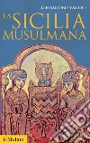 La Sicilia musulmana libro