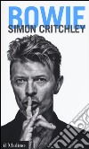 Bowie libro di Critchley Simon