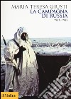 La campagna di Russia. 1941-1943 libro