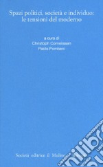 Spazi politici, società e individuo: le tensioni del moderno libro