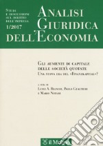 Analisi giuridica dell'economia (2017). Vol. 1: Gli strumenti di capitale delle società quotate. Una nuova era del «Finanzkapital»? libro