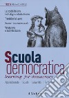 Scuola democratica. Learning for democracy (2017). Vol. 1: Gennaio-Aprile libro