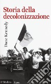 Storia della decolonizzazione libro