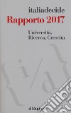 Università, ricerca, crescita. Rapporto 2017 libro