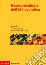 Neuropsicologia dell'età evolutiva libro