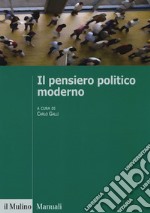 IL PENSIERO POLITICO MODERNO