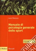 Manuale di psicologia generale dello sport. Con Contenuto digitale per download e accesso on line libro usato