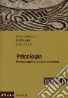 Psicologia. Processi cognitivi, teoria e applicazioni. Con Contenuto digitale per download e accesso on line libro