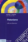 Platonismo. Tradizioni di pensiero libro