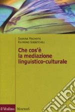 Che cos'è la mediazione linguistico culturale libro