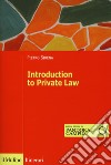 Introduction to private law libro di Sirena Pietro