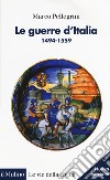 Le guerre d'Italia 1494-1559 libro