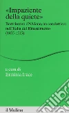 Impaziente della quiete. Bartolomeo d'Alviano, un condottiero nell'Italia del Rinascimento (1455-1515) libro