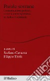 Parole sovrane. Comunicazione politica e storia contemporanea in Italia e in Germania libro