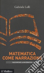 Matematica come narrazione libro