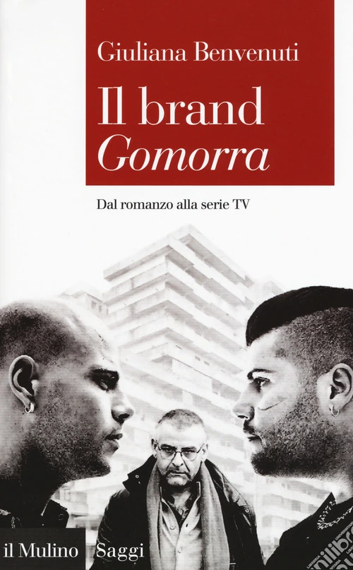 Il brand «Gomorra». Dal romanzo alla serie tv