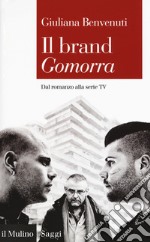 Il brand «Gomorra». Dal romanzo alla serie tv libro