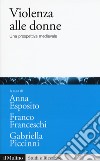 Violenza alle donne. Una prospettiva medievale libro