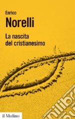 La nascita del cristianesimo