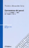 L'avvocatura dei poveri nella storia. Vicende del modello pubblico dal Piemonte all'Italia libro