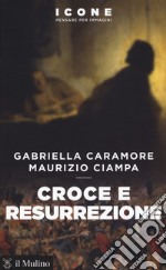 Croce e resurrezione libro