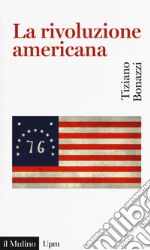 La rivoluzione americana libro