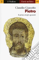 Pietro. Il primo degli apostoli libro