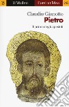 Pietro. Il primo degli apostoli libro