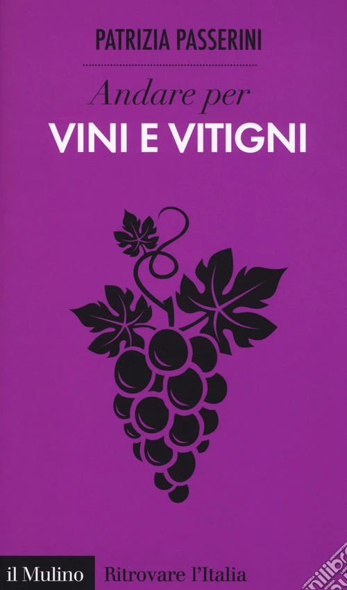 Andare per vini e vitigni