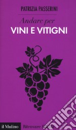 Andare per vini e vitigni libro