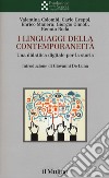 I linguaggi della contemporaneità. Una didattica digitale per la storia libro