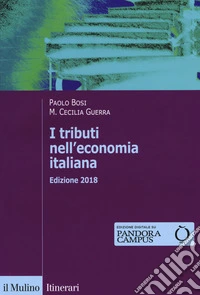 I tributi nell'economia italiana. Con Contenuto digitale per download e accesso online libro