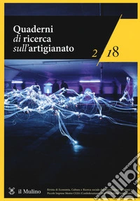 Quaderni di ricerca sull'artigianato (2018). Vol. 2 libro
