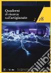 Quaderni di ricerca sull'artigianato (2018). Vol. 2 libro