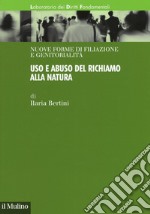 Uso e abuso del richiamo alla natura libro