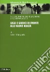 Leggi e giudici di fronte alle nuove realtà. Nuove forme di filiazione e genitorialità libro